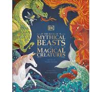 BOOK OF MYTHICAL BEASTS/MAGICAL CREATURE by DK Hardback Self Help Business