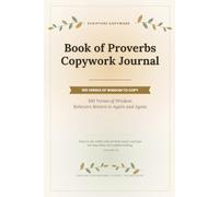 Book of Proverbs Copywork Journal: 100 Verses of Wisdom to Copy, Remember, and Hold Onto (Portable Edition)