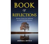Book of Reflections: Notes from an athlete turned entrepeneur