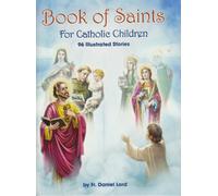 Book of Saints for Catholic Children: 96 Illustrated Stories