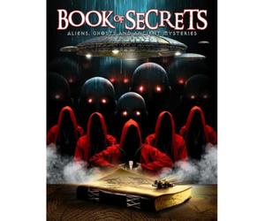 Book of Secrets - Aliens, Ghosts and Ancient Mysteries