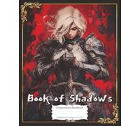 Book of Shadows Composition Notebook - Knight: Blank Journal for Witchcraft, Fantasy Writing, Tarot, Dark Academia Aesthetic & Mystical Journaling | College Rule | 7.5" x 9.25" | 110 Pages