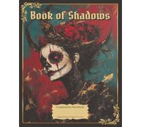 Book of Shadows Composition Notebook - Skull Paint: Blank Journal for Witchcraft, Fantasy Writing, Tarot, Dark Academia Aesthetic & Mystical Journaling | College Rule | 7.5" x 9.25" | 110 Pages