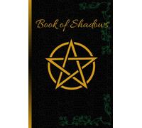Book of Shadows Journal: blank notebook with table of contents and protection incantation 100 pages / 6x9"