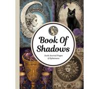 Book Of Shadows Junk Journal Pages & Ephemera: 21 Sheets Of Decorative Paper/Printed One-Sided/Vintage Moon, Goddess, Botanical, Tarot, Fairies, Gothic Raven & Black Cat Designs/Perfect Magical Gift