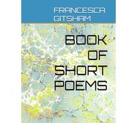 BOOK OF SHORT POEMS