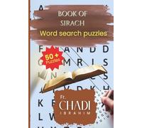 Book Of Sirach: Word Searches with Easy to Read Print about Bible’s Book, for Christian and not, Sirach and More | 6x9 Inches, 110 pages | 50+ ... Holiday and free Times (BIBLE WISDOM BOOKS)
