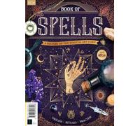 Book of Spells: A History of the Magical Art Form