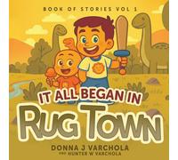 Book of Stories, Volume 1: It All Began in Rug Town