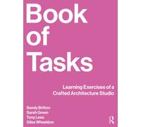 Book of Tasks : Learning Exercises of a Crafted Architecture Studio