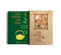 Book of Tea : The Classic Guide to Zen, Harmony and Simple Living