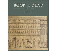 Book of the Dead: Becoming God in Ancient Egypt: 39 (Oriental Institute Museum Publications)