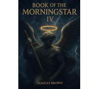 Book of the Morningstar IV