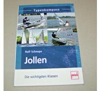 Book of Types Jollen - Die Wichtigsten Class Der Sailboats Ralf Schaepe