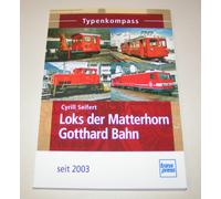 Book of Types Locomotives The Matterhorn Gotthard Bahn - Since 2003 Cyril