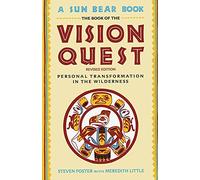 Book Of Vision Quest: Personal Transformation in the Wilderness