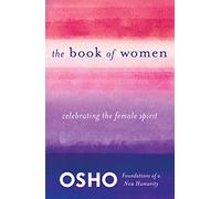 Book of Women: Celebrating the Female Spirit (Foundations of a New Humanity)