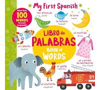 Book of Words - Libro de Palabras: More Than 100 Words to Learn in Spanish! (My First Spanish)