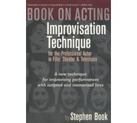 Book on Acting: Improvisation Techniques for the Professional Actor in Film, Theater & Television