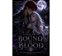 Book One: Bound by Blood (The Blackthorn Pack Series)