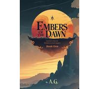Book One: Embers of the Dawn: Orphan's Secret, Shadow's Hunt Begins