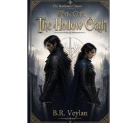Book One: The Hollow Oath (The Burdened Chronicles)