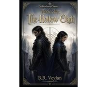 Book One: The Hollow Oath (The Burdened Chronicles)