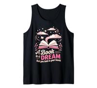 Book Reading A Book is A Dream That You Hold in Your Hands Tank Top