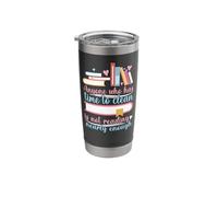 Book Reading Anyone Has Time to Clean Not Reading Enough Stainless Steel Insulated Tumbler