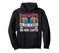 Book Reading Bookworms Will Rule The World As Soon As We Pullover Hoodie