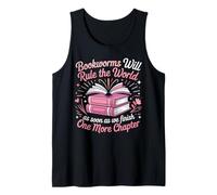 Book Reading Bookworms Will Rule The World As Soon As We Tank Top