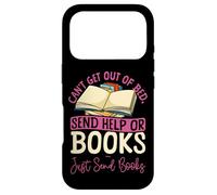 Book Reading Can't Get Out Of Bed. Send Help Or Books. Just Case for iPhone 17 Pro