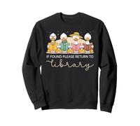Book Reading Goose If Found Please Return to The Library Sweatshirt