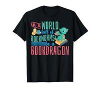Book Reading In A World Of Bookworms Be A Book Dragon T-Shirt