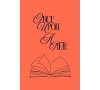 Book Reading Inspired Writing Notebook Journal - Once Upon A Time - Paperback: 6 x 9in, 150 Lined Pages