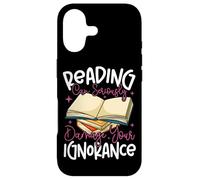 Book Reading Reading Can Seriously Damage Your Ignorance Case for iPhone 17