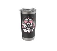 Book Reading The Book was Better Stainless Steel Insulated Tumbler