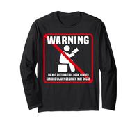 Book Reading Warning Do Not Disturb This Book Reader Serious Long Sleeve T-Shirt
