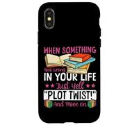 Book Reading When Something Goes Wrong In Your Life Just Case for iPhone X/XS