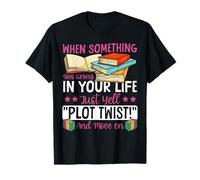 Book Reading When Something Goes Wrong in Your Life Just T-Shirt