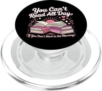 Book Reading You Can't Read All Day If You Don't Start In PopSockets PopGrip for MagSafe