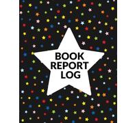 Book Report Log Book For Kids : Reading Progress Notebook, Classroom Reading Assignment Templates, Student Book Report Journal With Prompts, Homeschool Tracker