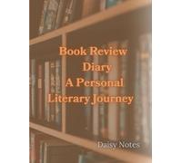 Book Review Diary: A Personal Literary Journey