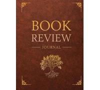 Book Review Journal: 100 Record Pages For Book Lovers | The Tree of Life; Elegant Leather Design