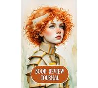 Book Review Journal: A Book Lover’s Reading Log with Literary Fashion Illustrations