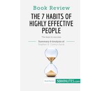 Book Review: The 7 Habits of Highly Effective People by Stephen R. Covey: The keys to success