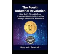 Book Summary This book explores the transformative potential of converging technologies: Decentralized Finance (DeFi), cryptocurrency, Artificial Intelligence (AI), and the Internet of Things (IoT)