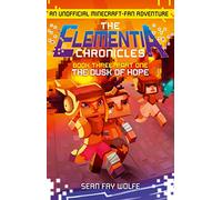 Book Three: Part 1 The Dusk of Hope (The Elementia Chronicles)