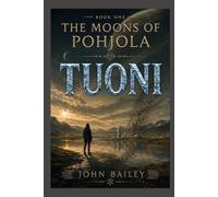 Book Three The Moons of Pohjola - TUONI: 3