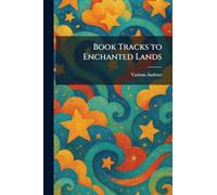 Book Tracks to Enchanted Lands